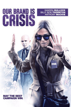 Our Brand Is Crisis 2015 ‧ Comedy/Thriller ‧ 1h 47m