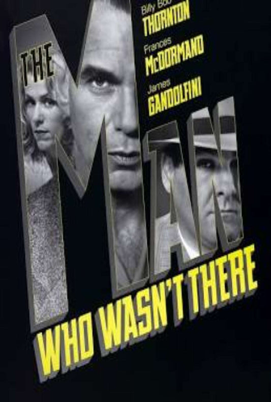 The Man Who Wasn't There 2001 ‧ Noir/Crime ‧ 1h 58m