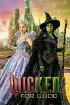 Wicked: For Good 2025 ‧ Musical/Fantasy ‧ 2h 17m